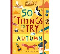 50 Things to Try in Autumn (Adventure Journal)