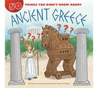 50 Things You Didn't Know about Ancient Greece (5 Things You Didn't Know About)