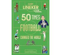 50 Times Football Changed the World