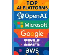 50 TOP AI PLATFORMS OF ALL-TIME - AMAZING FACTS: KNOW AMAZING INFORMATION ABOUT THE 50 TOP AI PLATFORMS OF ALL-TIME