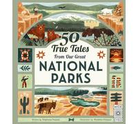 50 True Tales from Our Great National Parks. Pearson, Kloepper 9780711285828.#.#
