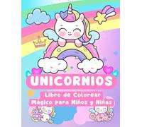 50 Unicornios - Libro de Colorear Mágico para Niños y Niñas: Una adorable colección de unicornios para colorear - Relajante, creativa y perfecta para todas las edades