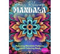 50 Unique Amazing Patterns: An Adult Coloring Book with Fun, Easy, and Relaxing Coloring Pages