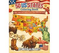 50 US States Coloring Book: Color , Learn and Explore Every State with Fun Facts