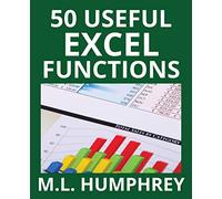 50 Useful Excel Functions: 3 (Excel Essentials)