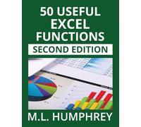 50 Useful Excel Functions: Second Edition: 3 (Excel Essentials: Second Edition)