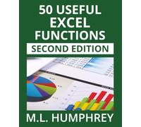 50 Useful Excel Functions: Second Edition: 3 (Excel Essentials: Second Edition)