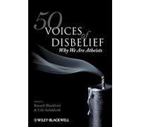50 Voices of Disbelief: Why We Are Atheists