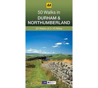 50 Walks in Durham & Northumberland (AA 50 Walks)