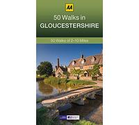 50 Walks in Gloucestershire (AA 50 Walks)