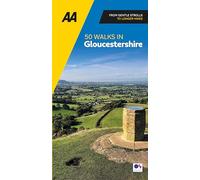 AA 50 Walks in Gloucestershire: (AA 50 Walks In 5th New edition)