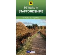 50 Walks in Staffordshire: 50 Walks of 2-10 Miles (AA 50 Walks)