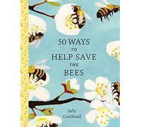 50 Ways to Help Save the Bees