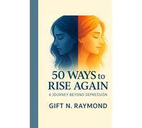 50 ways to rise again: A journey beyond Depression