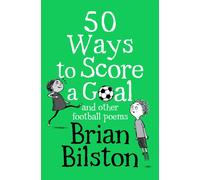 50 Ways to Score a Goal and Other Football Poems