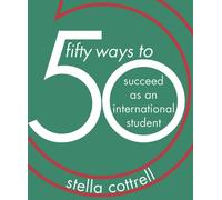50 Ways to Succeed as an International Student