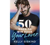 50 Ways to Win Back Your Lover