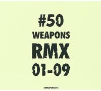 50 Weapons Rmx 01-09 by VARIOUS ARTISTS (2014-02-04)