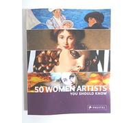 50 Women Artists You Should Know