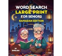50 Word Search Large Print for Seniors Ramadan Edition: Islamic Themed Puzzles for Adults: Easy to Read Word Find Book with Islamic Vocabulary and ... Adults, and Teens | Ramadan Kareem Gift