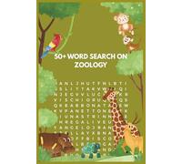 50+ WORD SEARCH ON ZOOLOGY: Fun word searches for adults and kids about Zoology, Animal Species and more| 6 × 9 inches, 110 pages| 50+ puzzles with solutions| Gifts for Animal lovers