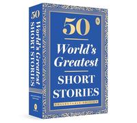 50 Worlds Greatest Short Stories: Collectable Edition - Literary Masterpieces in Short Fiction Classic Literature Anthology Timeless Short Stories ... Fiction Collection (Fingerprint! Classics)