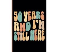 50 Year Work Anniversary Notebook: 50 Years of Service Award -50th Employee Tenure Appreciation Journal - Staff Milestone Keepsake for Job Achievement