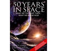 50 Years In Space: What We Thought Then, What We Know Now