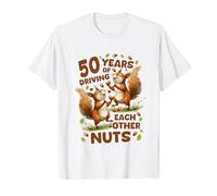 50 Years Of Driving Each Other Nuts 50th Wedding Anniversary T-Shirt
