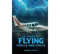 50 Years of Flying Thrills and Chills