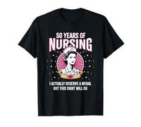 50 Years of Nursing Deserving a Medal Nurse Anniversary T-Shirt
