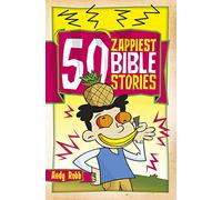50 Zappiest Bible Stories