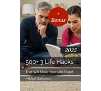 500+ 3 Life Hacks That Will Make Your Life Easier.