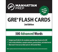500 Advanced Words: GRE Vocabulary Flash Cards (Manhattan Prep GRE Strategy Guides)