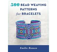 500 Bead Weaving Patterns for Bracelets