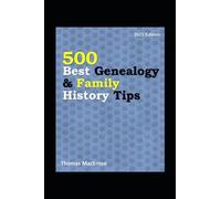 500 Best Genealogy & Family History Tips (2023 Edition)