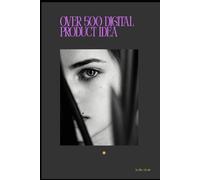 500+ Business & Digital Product Ideas Guide | Profitable Niches for Etsy, Pinterest & Passive Income Creators: Turn your creativity into profit - explore 500+ online business ideas, Canva templates