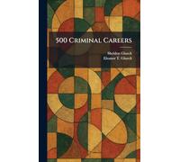 500 Criminal Careers