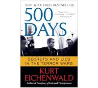 500 Days: Secrets and Lies in the Terror Wars