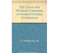 500 Doors and Windows Examples of Ancient Chinese Architecture