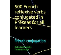 500 French reflexive verbs conjugated in Present for all learners: French conjugation