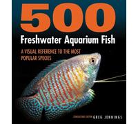 500 FRESHWATER AQUARIUM FISH by JENNINGS, GREG Paperback Self Help Business