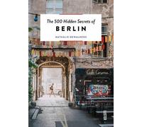 500 Hidden Secrets of Berlin by Nathalie Dewalhens (2022, Trade Paperback)