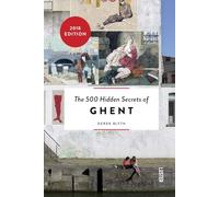 500 Hidden Secrets of Ghent