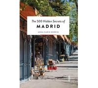 500 Hidden Secrets of Madrid