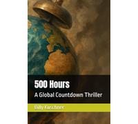 500 Hours: A Global Countdown Thriller