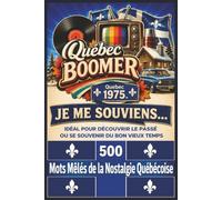 500 Mots Mêlés de la Nostalgie Québécoise | JE ME SOUVIENS: Le Québec des années 60, 70, 80 | Télévision, Musique, Marques, Sports, Loisirs, ... Idéal pour découvrir le passé ou se souvenir