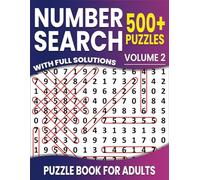 500 Number Search for Adults: Over 500+ Puzzles Big Number Search Puzzle Book for Adults and Teens With full Solutions | Volume 2 |