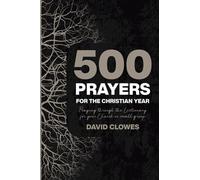500 Prayers For The Christian Year
