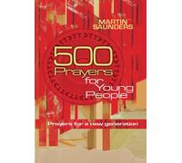 500 Prayers for Young People: Prayers for a New Generation